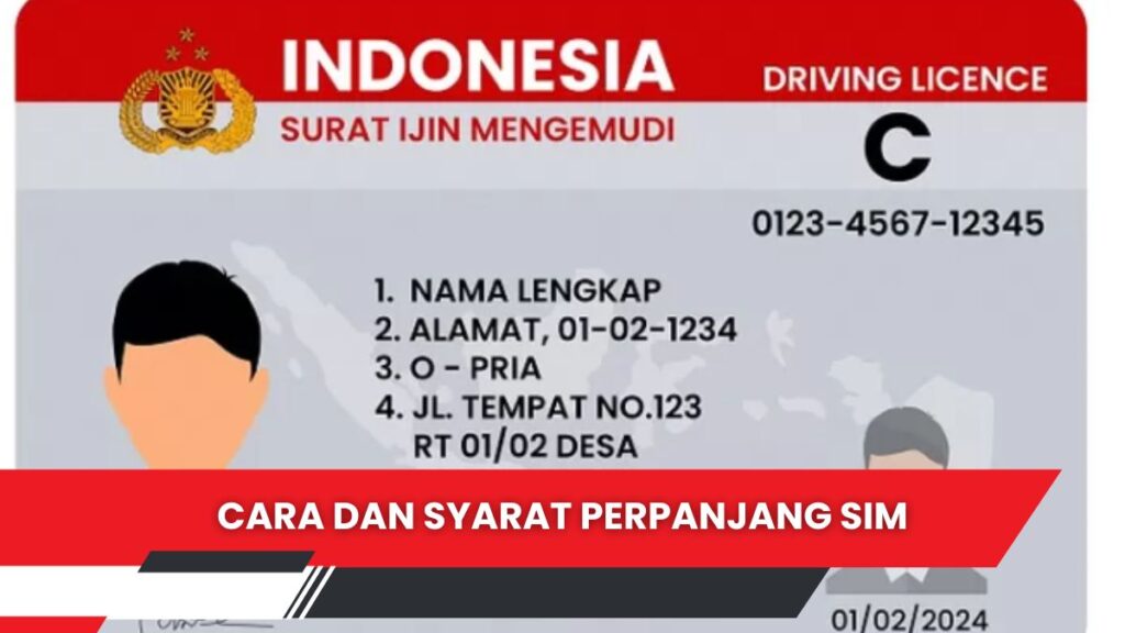 Cara Dan Syarat Perpanjang SIM