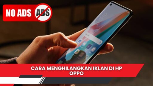 Cara Menghilangkan Iklan di HP Oppo